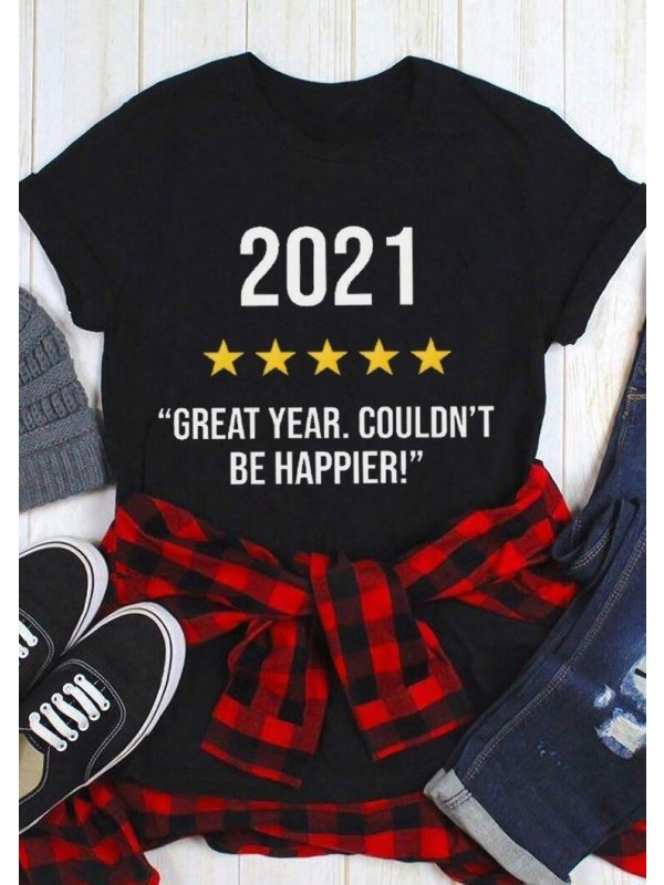 2021 Great Year Couldn't Be Happier TShirt Tee  Black